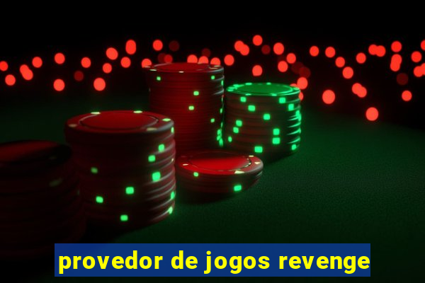 provedor de jogos revenge